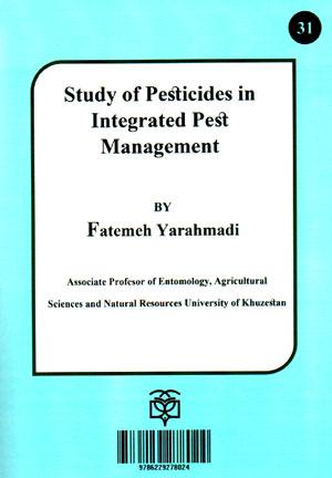 Study of pesticides in integrated pest management. Agricultural Sciences and Natural Researches University of Khuzestan