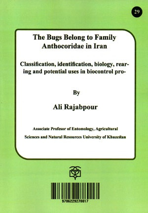 The Bugs Belong to Family Anthocoridae in Iran (Classification, Identification, biology, Rearing and Use in Biocontrol Programs)